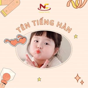 Những Họ tên tiếng Hàn hay và ý nghĩa kèm cách dịch chính xác