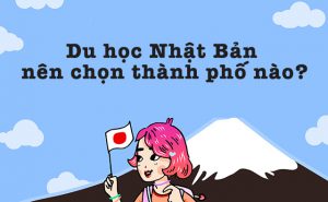 Nên đi du học Nhật ở thành phố nào? Gợi ý tốt nhất hiện nay