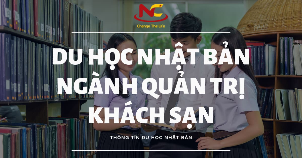 Có nên Du học Nhật Bản ngành quản trị khách sạn?