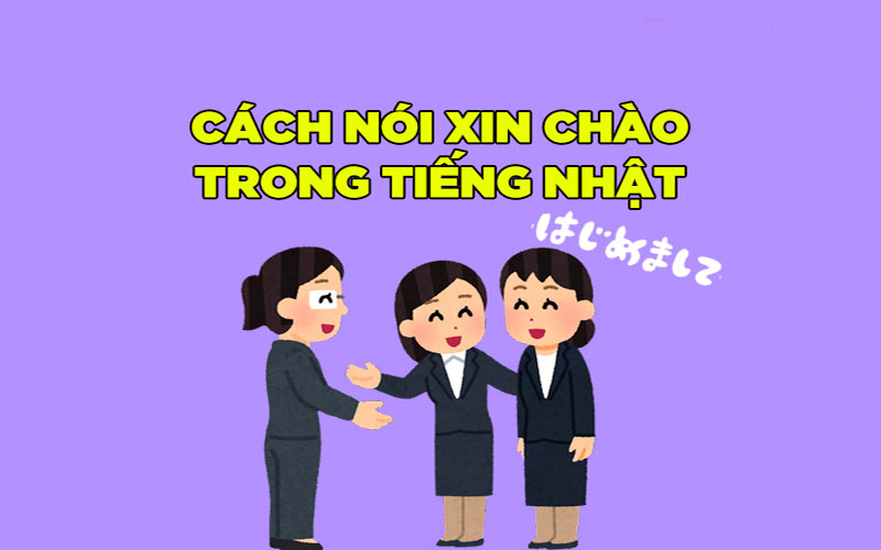 xin chào tiếng nhật xin chào tiếng nhật
