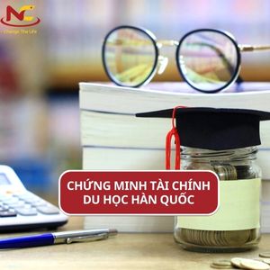 Chứng minh tài chính du học Hàn Quốc 2024 dễ dàng và nhanh