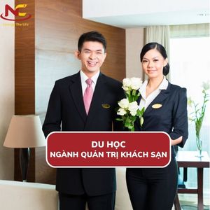 Du học ngành quản trị khách sạn ở nước nào tốt và học bổng (Mới)