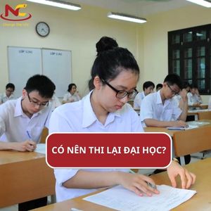 Có nên thi lại đại học không? Cần lưu ý gì khi thi lại?
