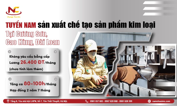 Namchauims tuyển nam lao động gia công kim loại tại Đài