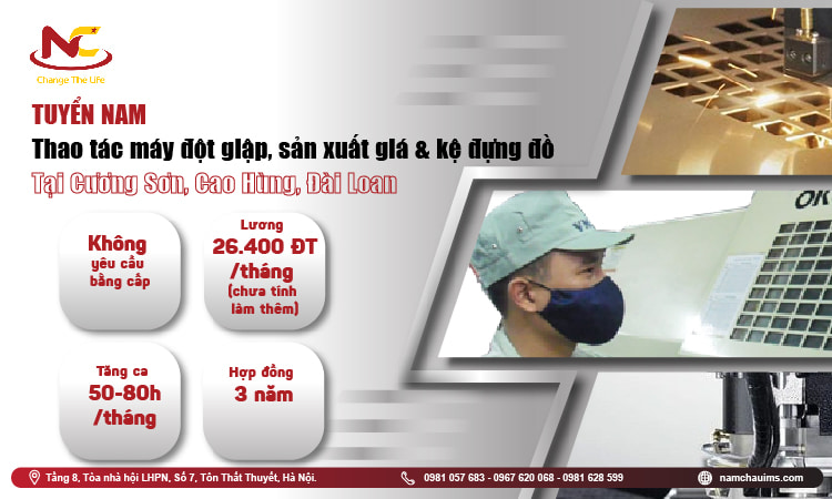 Tuyên lao động đi Đài thao tác máy, sản xuất giá đựng đồ tại Đài