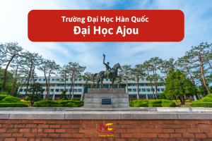 Trường Đại học Ajou Hàn Quốc – 아주대학교