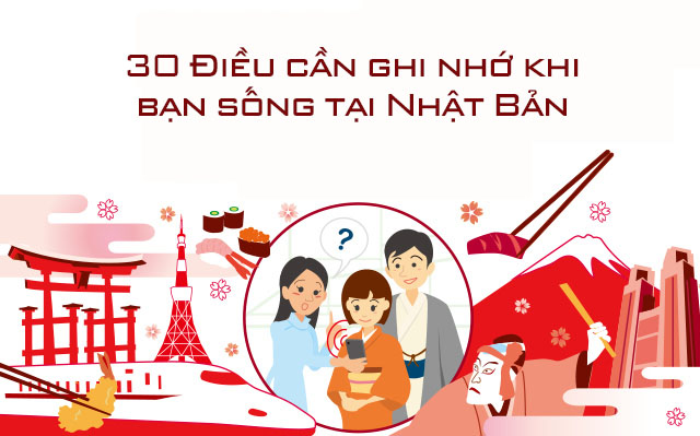 30 Điều cần ghi nhớ khi sống tại Nhật Bản